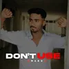 About Dont Use Song